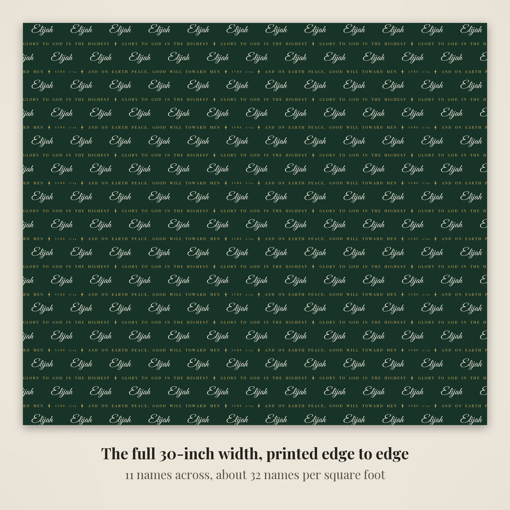 The full 30-inch width of personalized Luke 2:14 scripture Christmas paper in evergreen and gold, 11 names across every row