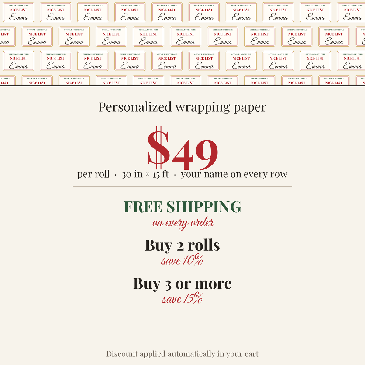 $49 per roll, free shipping on every order, buy 2 rolls save 10%, buy 3 or more save 15%