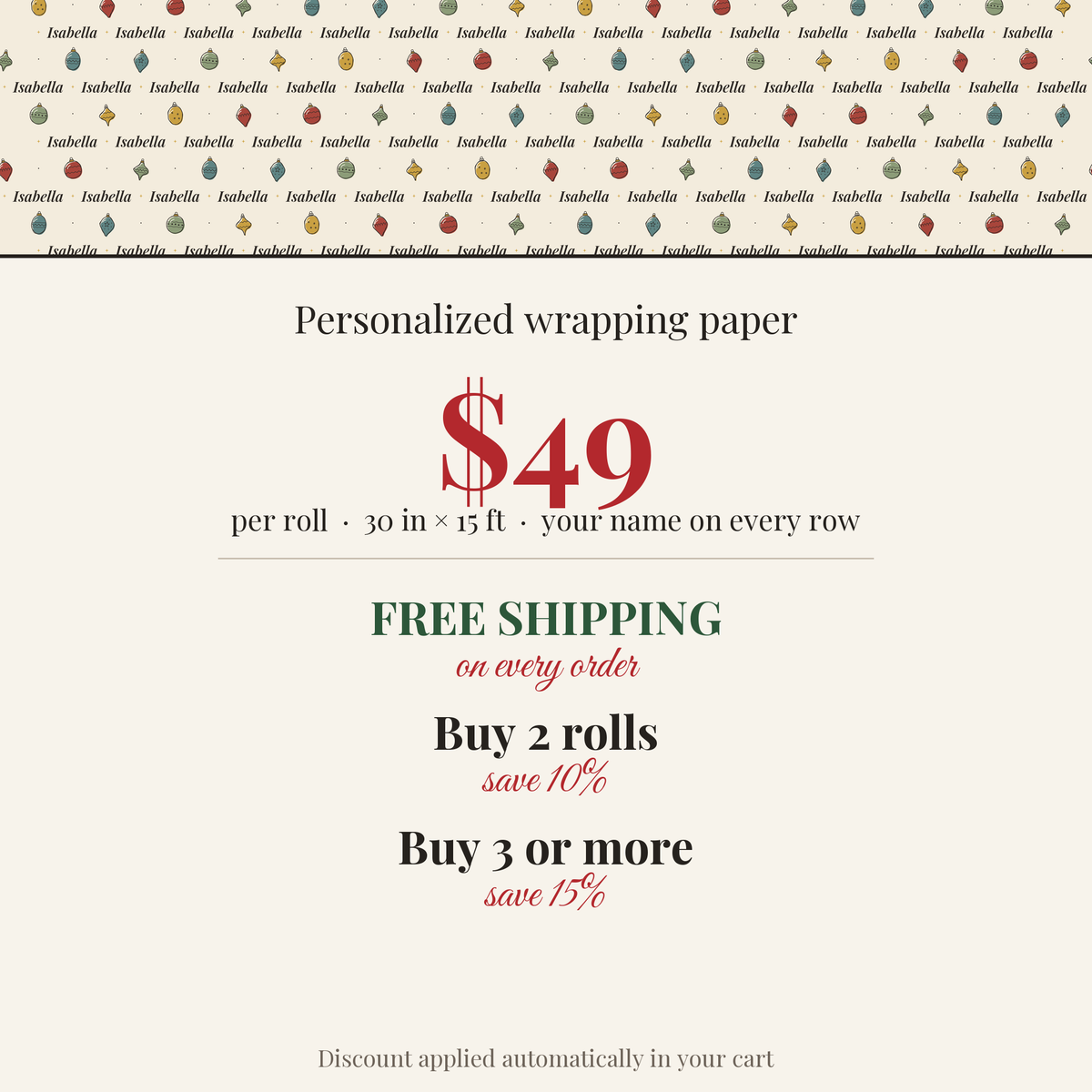 $49 per roll, free shipping on every order, buy 2 rolls save 10%, buy 3 or more save 15%